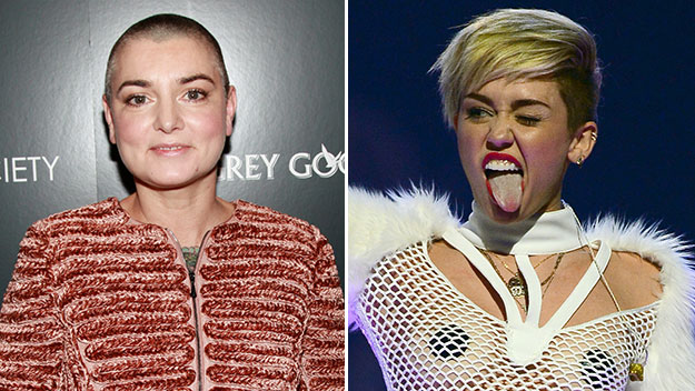 Sinead O'Connor and Miley Cyrus.